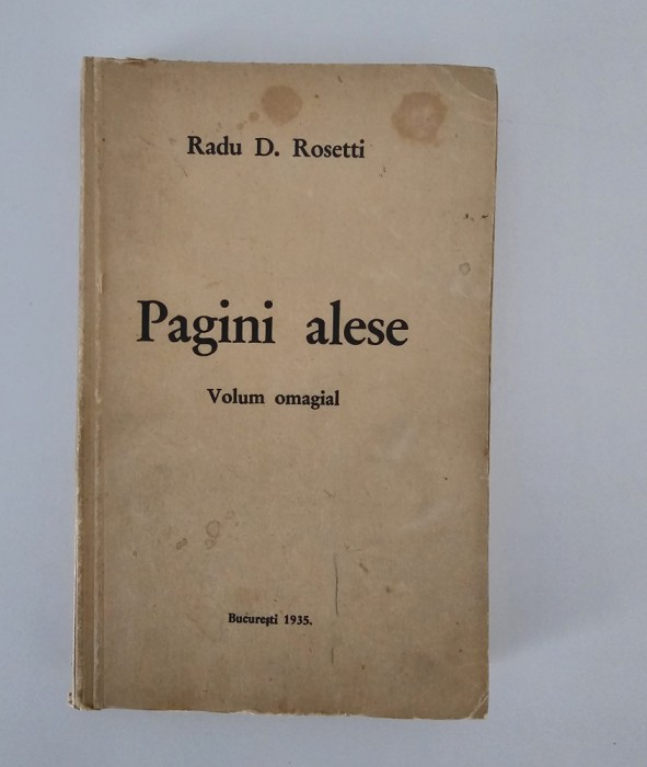 Carte veche 1935 Radu R Rosetti Pagini alese Volum omagial