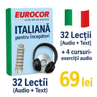 EUROCOR &amp;ndash; Italiană pentru &amp;Icirc;ncepători | 32 Lecții [Audio + Text] + 4 Cursuri Bonus cu Exerciții Audio foto