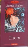 Thera - Zeruya Shalev, Polirom, 2010, Proza XXI, 574 pagini, roman
