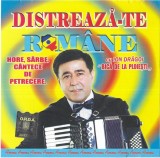 Bică de la Ploiești - Distreaz&aring;-te Rom&acirc;ne, CD