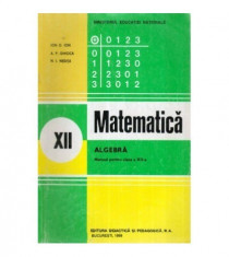 Matematica - Algebra - Manual pentru clasa a XII-a foto