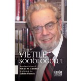 Viețile sociologului. Academicianul Mihail M. Cernea &icirc;n dialog cu Zolt&aacute;n Rost&aacute;s