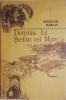 Domnia lui Stefan cel Mare - Nicolae Dabija - Carte Beletristica
