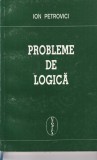 Ion Petrovici - Probleme de logica
