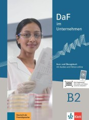 DaF im Unternehmen B2. Kurs- und &Uuml;bungsbuch mit Audios und Filmen online - Daniela Schmeiser, Ilse Sander, Klaus F. Mautsch, Claudia Hanke, Nadja F&uuml;ge