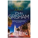 Ultimul jurat - John Grisham