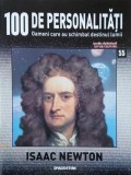Isaac Newton. 100 de personalitati. Oameni care schimbat destinul lumii nr. 55