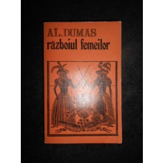 Alexandre Dumas - Razboiul femeilor