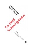 Ce simți &icirc;n jurul g&acirc;tului - Paperback brosat - Chimamanda Ngozi Adichie - Black Button Books
