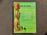 THOR HEYERDAHL - AKU AKU. TAINA INSULEI PASTELUI (1961, editie cartonata) R13