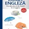 Vocabularul De Baza In Imagini Cu Transcriere Fonetica. Limba Engleza, - Editura Corint
