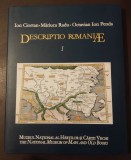 Ion Ciortan; Măriuca Radu... - Descriptio Romaniae (Muzeul Național al Hărților)