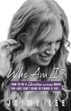 Who Am I?: How to be a Christian woman when you just can&#039;t seem to figure it out...
