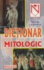 Dictionar Mitologic George Lazarescu, Editura Niculescu, Carte Referinta Mitologie Romana, 256 Pagini, Editia 2001