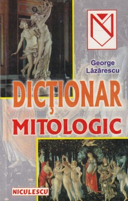 George Lazarescu - Dictionar Mitologic foto