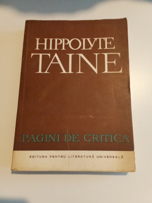 PAGINI DE CRITICĂ - HIPPOLYTE TAINE foto