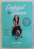 CONJUGAT LA FEMININ de SIMONA MUSCA , 2019