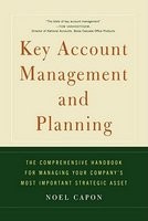 Key Account Management and Planning: The Comprehensive Handbook for Managing Your Compa foto