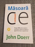 Masoara ce conteaza despre OKR uri John Doerr