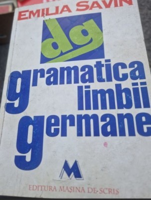 Emilia Savin - Gramatica limbii Germane foto