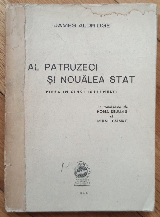 Al patruzeci si noualea stat - James Aldridge// 1948