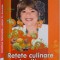 ... SARE IN BUCATE , RETETE CULINARE INEDITE de CRISTINA STAMATE , 2007