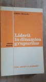 Liderii in dinamica grupurilor- Adrian Neculau