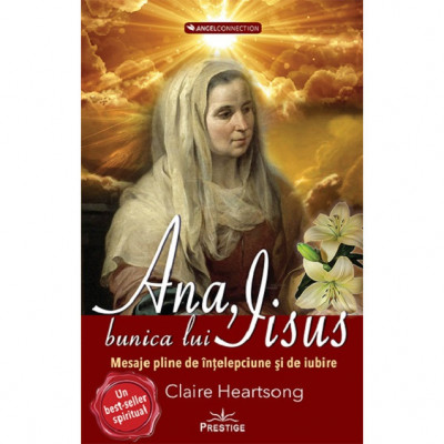 Ana, bunica lui IIsus - Claire Heartsong foto