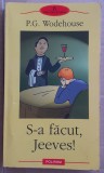 (C537) P.G. WODEHOUSE - S-A FACUT, JEEVES!