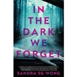 In the Dark We Forget