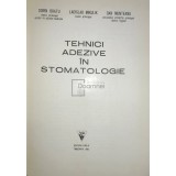 Dorin Bratu - Tehnici adezive in stomatologie (Editia: 1982)