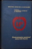DETERMINATOR POMICOL. SOIURI DE FRUCTE VOL.2 SIMBUROASE, NUCIFERE, APSUNI SI ARBUSTI FRUCTIFERI-T. BORDEIAN-263870