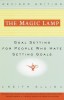 The Magic Lamp: Goal Setting for People Who Hate Setting Goals