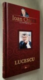 Lucescu - Ioan Chirila (Integrala), editia a II-a, Gazeta sporturilor, 2009, cartonata, CA NOUA! *Rasfoieste, citeste!