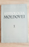 Arheologia Moldovei X
