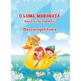 O lume minunata - lecturi de vacanta - clasa pregtitoare - Ars Libri