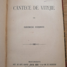 Cantece de vitejie - George Cosbuc, 1904, editie princeps, Bucuresti, Carol Gobl