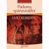 Padurea Spanzuratilor - Liviu Rebreanu