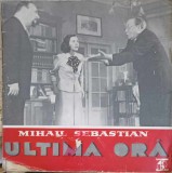 Vinil LP Mihail Sebastian - Ultima Ora Electrecord 1965, Piese Teatru/Povesti, 33 RPM, 30cm