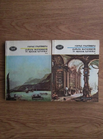 Romul Munteanu - Cultura europeana in epoca luminilor (2 vol)