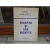 Noapte si iar noapte , Nicu Caranica