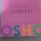 Osho - C&acirc;nd iubesti