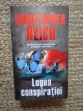 Legea Conspiratiei - Christopher Reich, Editura Litera, Spionaj International, Thriller, Actiune, 2012