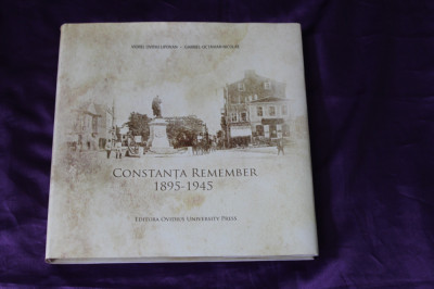 Album Constanta remember 1895-1945 &amp;ndash; Viorel Ovidiu Lipovan, Gabriel Nicolae foto