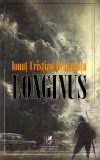 Longinus | Ionut Cristian Deaconita, 2020, cartea romaneasca