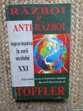 Alvin Toffler - Razboi si anti-razboi. Supravietuirea in zorii secolului XXI
