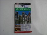 (Ghiduri turistice vizuale) TOP 10 - AMSTERDAM - Fiona Duncan / Leonie Glass