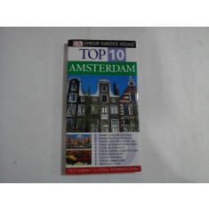 (Ghiduri turistice vizuale) TOP 10 - AMSTERDAM - Fiona Duncan / Leonie Glass