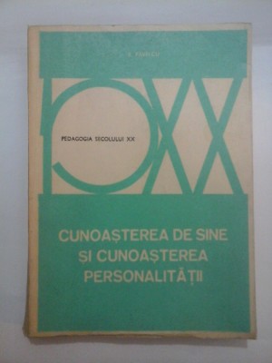 CUNOASTEREA DE SINE SI CUNOASTEREA PERSONALITATII - Vasile PAVELCU foto