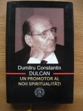 DANCU (coord.) -DUMITRU CONSTANTIN DULCAN - un promotor la noii spiritualitati, Polirom